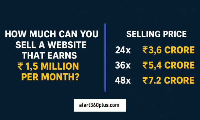 How Much Can You Sell a Website That Earns ₹1.5 Million Per Month?